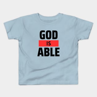 God Is Able | Christian Kids T-Shirt